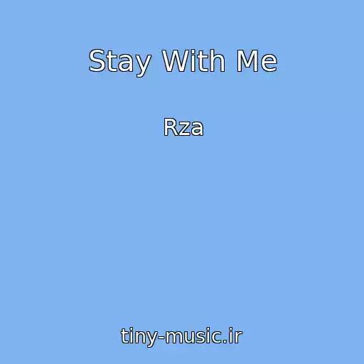 کاور آهنگ Stay With Me از Rza