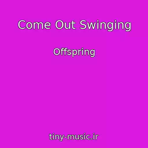 کاور آهنگ Come Out Swinging از Offspring