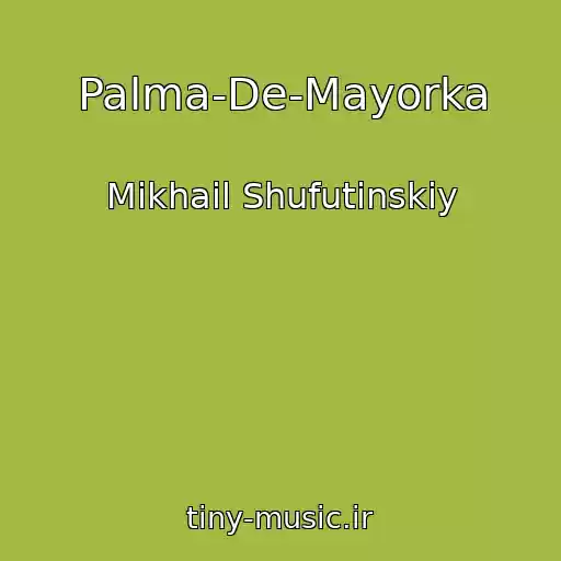 کاور آهنگ Palma-De-Mayorka از Mikhail Shufutinskiy