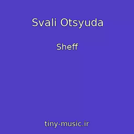 کاور آهنگ Svali Otsyuda از Sheff