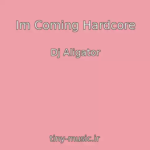 کاور آهنگ Im Coming Hardcore از Dj Aligator