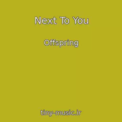 کاور آهنگ Next To You از Offspring