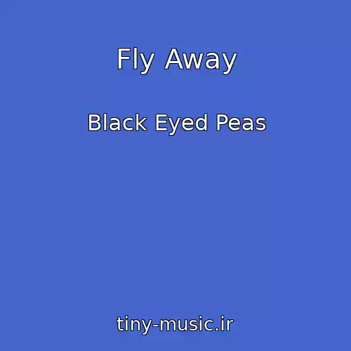 کاور آهنگ Fly Away از Black Eyed Peas