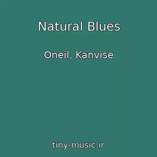 کاور آهنگ Natural Blues از Oneil, Kanvise