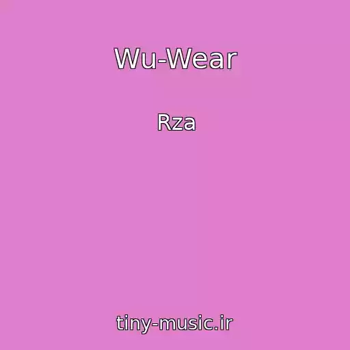 کاور آهنگ Wu-Wear از Rza