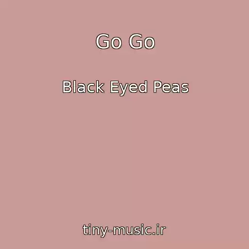 کاور آهنگ Go Go از Black Eyed Peas