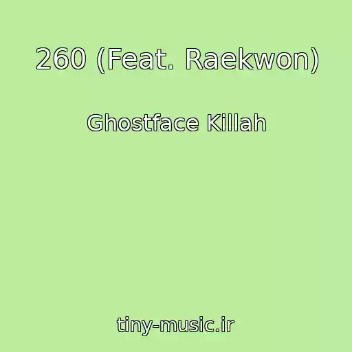 کاور آهنگ 260 (Feat. Raekwon) از Ghostface Killah