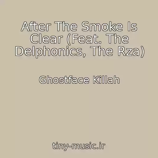 کاور آهنگ After The Smoke Is Clear (Feat. The Delphonics, The Rza) از Ghostface Killah