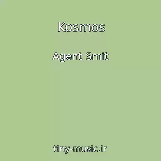 کاور آهنگ Kosmos از Agent Smit