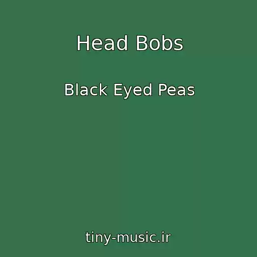 کاور آهنگ Head Bobs از Black Eyed Peas