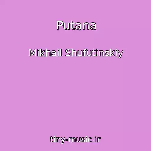 کاور آهنگ Putana از Mikhail Shufutinskiy