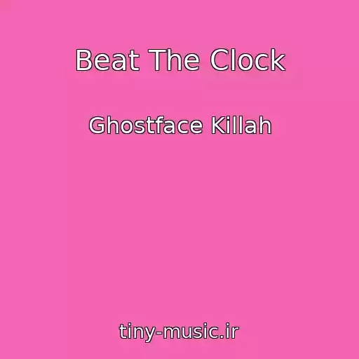 کاور آهنگ Beat The Clock از Ghostface Killah