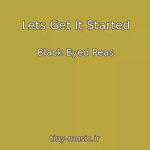 کاور آهنگ Lets Get It Started از Black Eyed Peas
