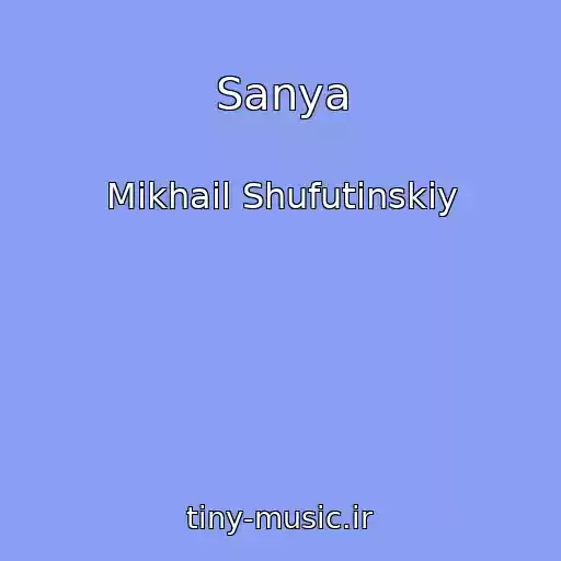 کاور آهنگ Sanya از Mikhail Shufutinskiy