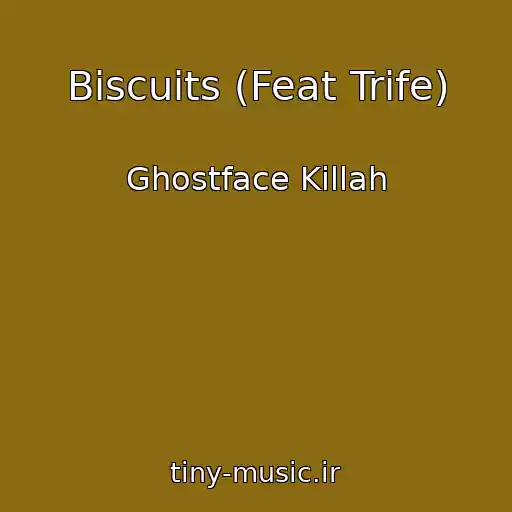 کاور آهنگ Biscuits (Feat Trife) از Ghostface Killah