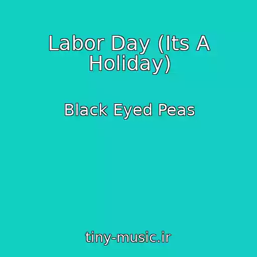 کاور آهنگ Labor Day (Its A Holiday) از Black Eyed Peas