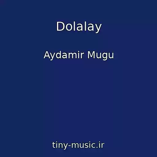 کاور آهنگ Dolalay از Aydamir Mugu