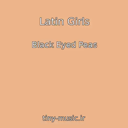 کاور آهنگ Latin Girls از Black Eyed Peas