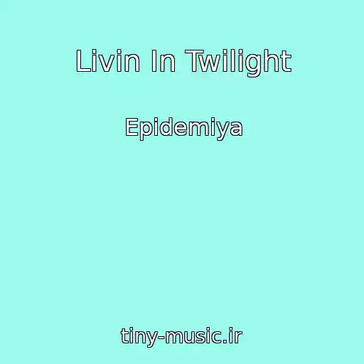 کاور آهنگ Livin In Twilight از Epidemiya