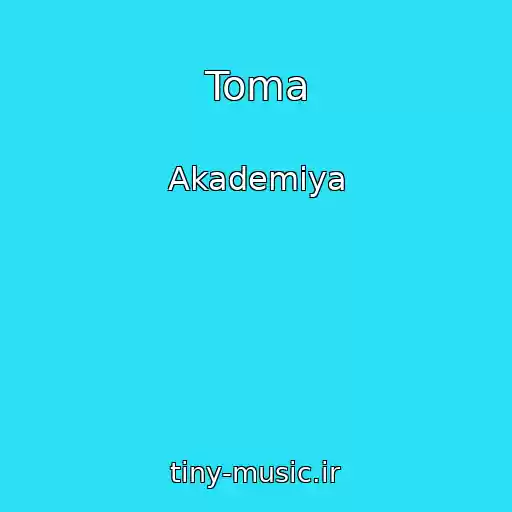 کاور آهنگ Toma از Akademiya