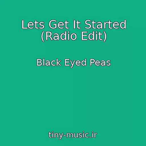 کاور آهنگ Lets Get It Started (Radio Edit) از Black Eyed Peas