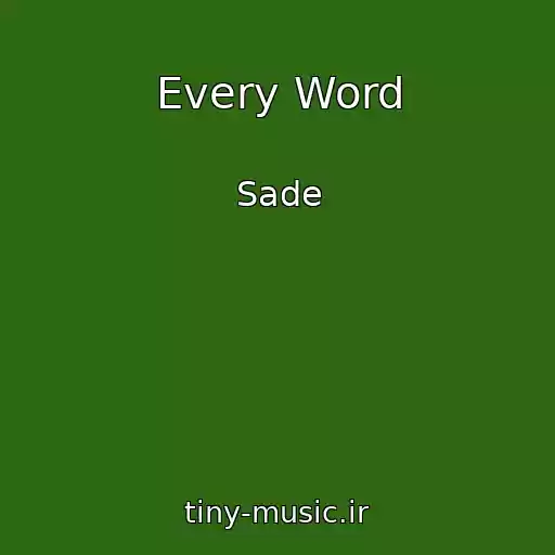 کاور آهنگ Every Word از Sade