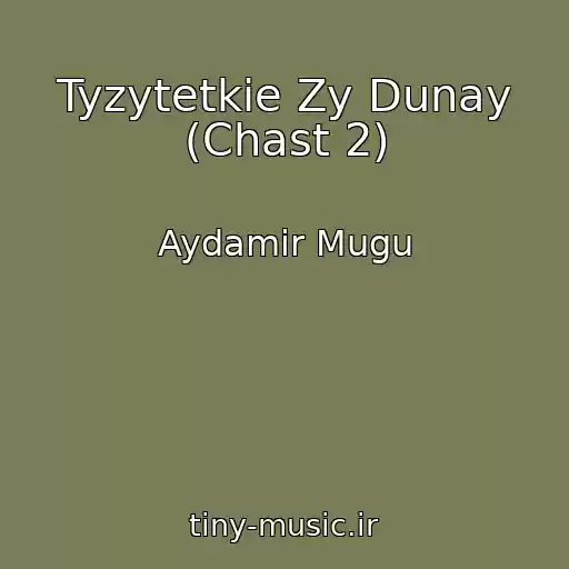 کاور آهنگ Tyzytetkie Zy Dunay (Chast 2) از Aydamir Mugu