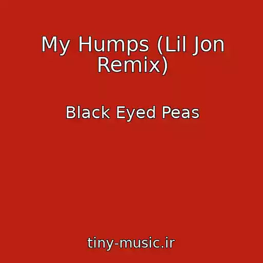کاور آهنگ My Humps (Lil Jon Remix) از Black Eyed Peas