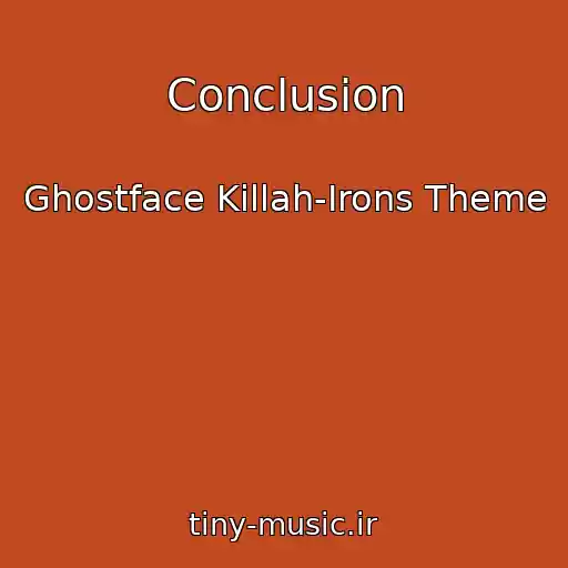کاور آهنگ Conclusion از Ghostface Killah-Irons Theme