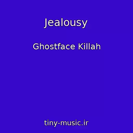 کاور آهنگ Jealousy از Ghostface Killah