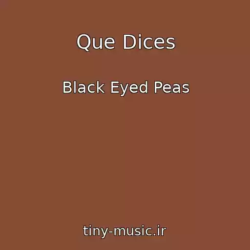 کاور آهنگ Que Dices از Black Eyed Peas