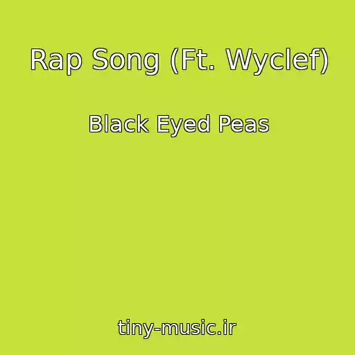 کاور آهنگ Rap Song (Ft. Wyclef) از Black Eyed Peas