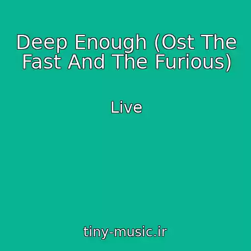 کاور آهنگ Deep Enough (Ost The Fast And The Furious) از Live