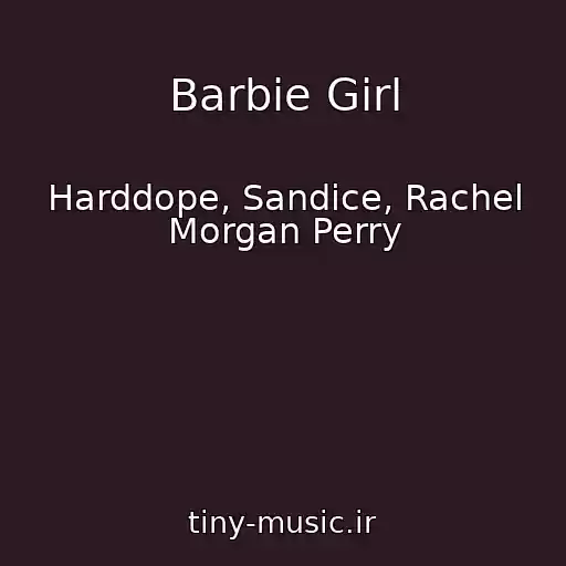 کاور آهنگ Barbie Girl از Harddope, Sandice, Rachel Morgan Perry