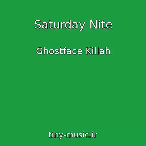 کاور آهنگ Saturday Nite از Ghostface Killah