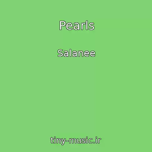 کاور آهنگ Pearls از Salanee