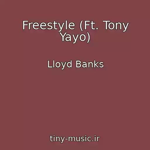 کاور آهنگ Freestyle (Ft. Tony Yayo) از Lloyd Banks