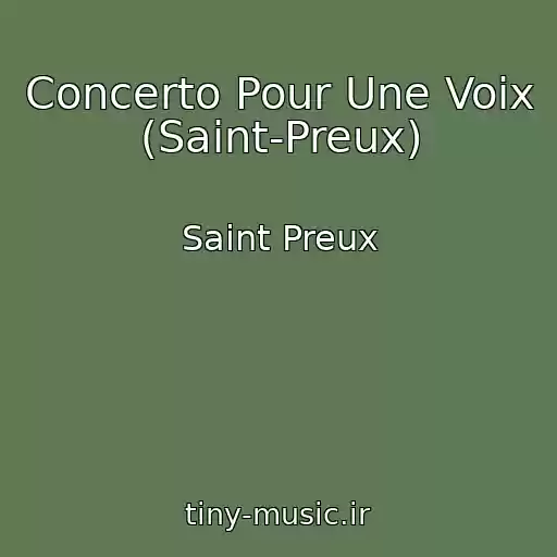 کاور آهنگ Concerto Pour Une Voix (Saint-Preux) از Saint Preux