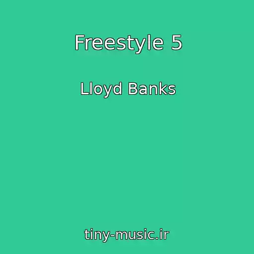 کاور آهنگ Freestyle 5 از Lloyd Banks