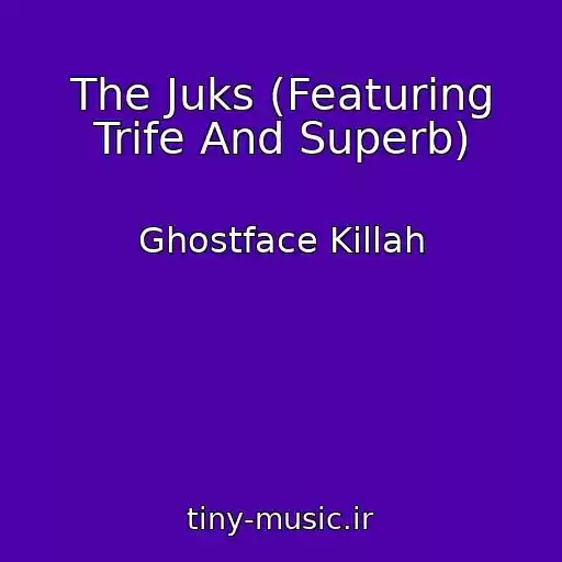 کاور آهنگ The Juks (Featuring Trife And Superb) از Ghostface Killah