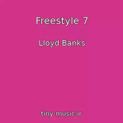 کاور آهنگ Freestyle 7 از Lloyd Banks