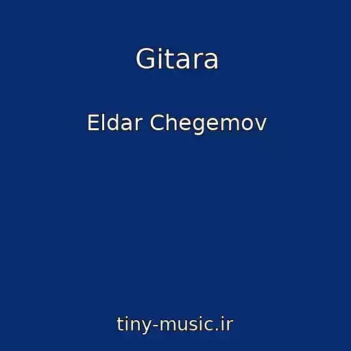 کاور آهنگ Gitara از Eldar Chegemov