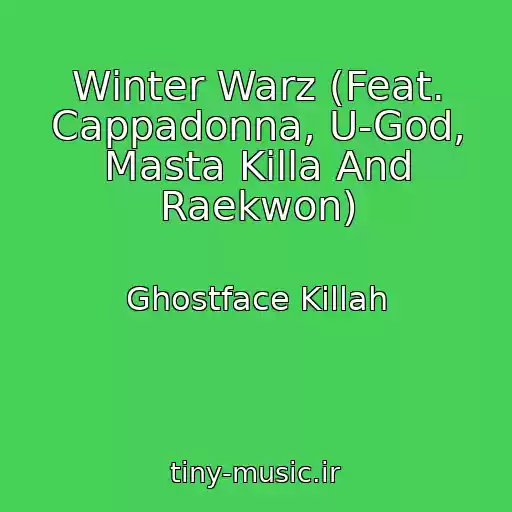 کاور آهنگ Winter Warz (Feat. Cappadonna, U-God, Masta Killa And Raekwon) از Ghostface Killah