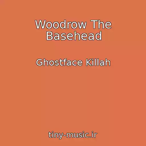 کاور آهنگ Woodrow The Basehead از Ghostface Killah