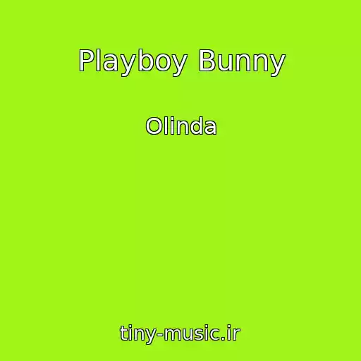 کاور آهنگ Playboy Bunny از Olinda