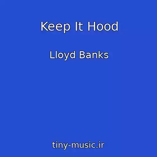 کاور آهنگ Keep It Hood از Lloyd Banks