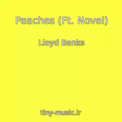 کاور آهنگ Peaches (Ft. Novel) از Lloyd Banks