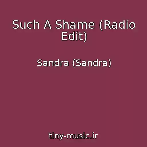 کاور آهنگ Such A Shame (Radio Edit) از Sandra (Sandra)
