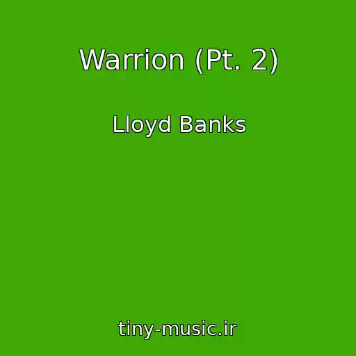 کاور آهنگ Warrion (Pt. 2) از Lloyd Banks
