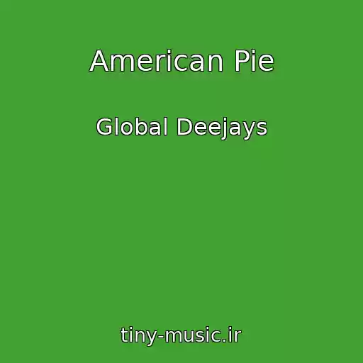کاور آهنگ American Pie از Global Deejays